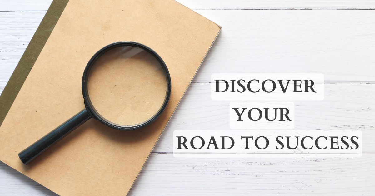 Discover your road to success.